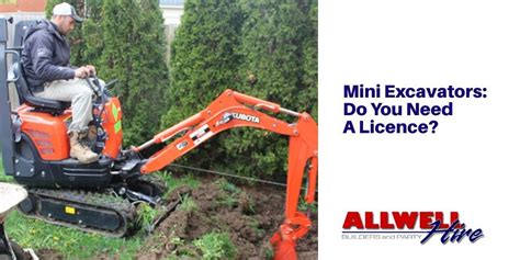 do you need a licence for a mini excavator|do excavators need a license.